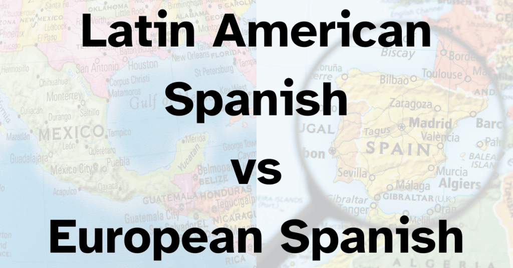 Rocket Spanish - Latin American Spanish vs European Spanish
