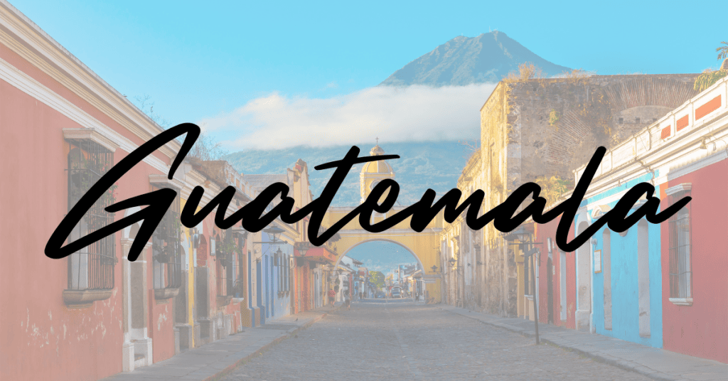 Guatemala – Spanish Meets Mayan Heritage